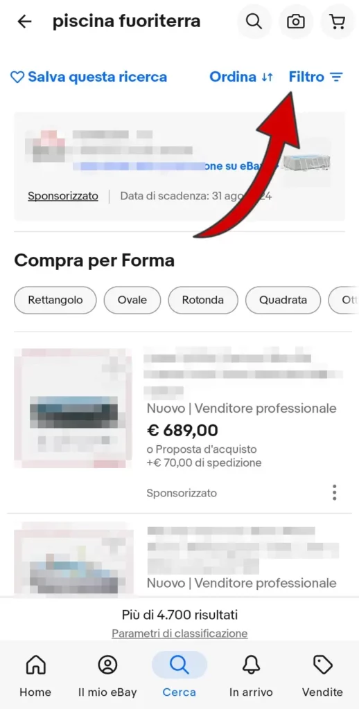 11 iscrizione da App - puoi filtrare gli articoli disponibili su ebay cliccando su filtra