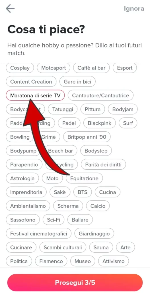 Seleziona i tuoi hobby e le tue passioni per visualizzare profili tinder più pertinenti.
