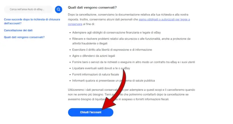 Infine clicca su chiudi account per cancellarti da ebay.