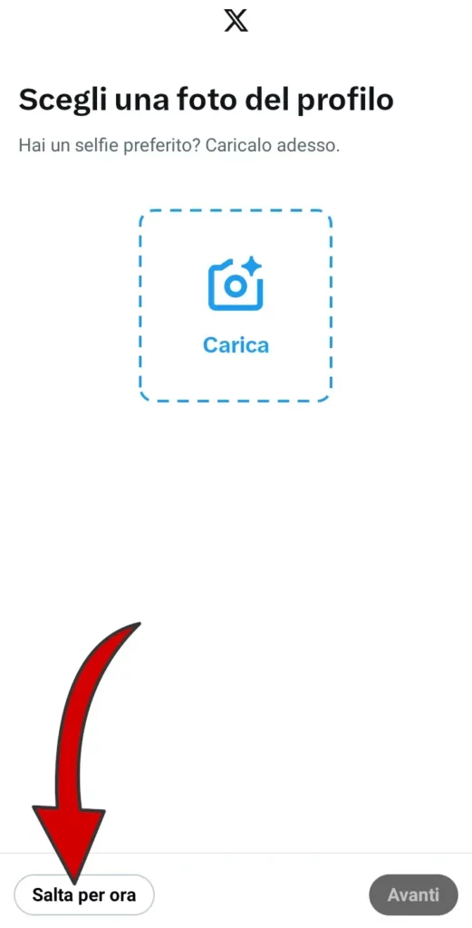 Puoi caricare subito una foto profilo o cliccare salta per ora e continuare a iscriverti.