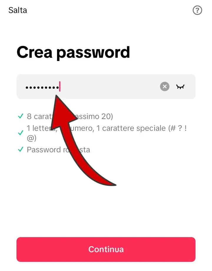 Crea una password robusta per TikTok, di almeno 8 caratteri, con una lettere, un numero e un carattere speciale.