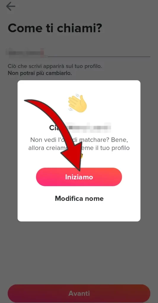 Clicca su iniziamo per iniziare la configurazione del profilo Tinder