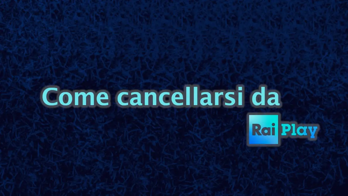 Come cancellare account RaiPlay