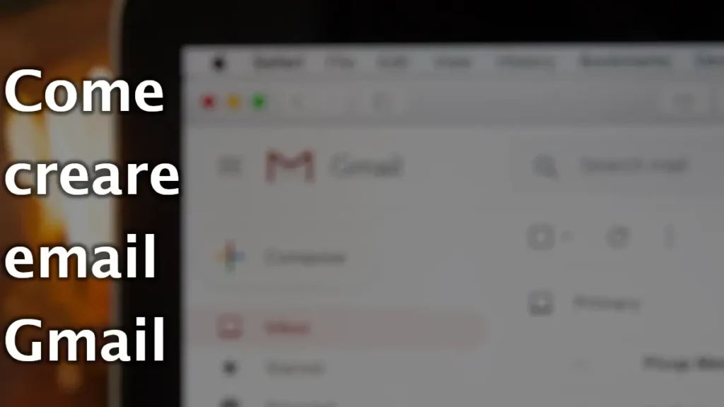 Come creare la tua email gratis su Gmail