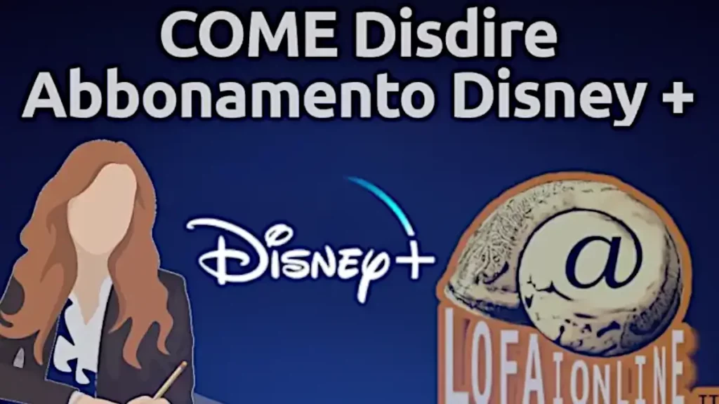 Come disdire abbonamento Disney Plus da Pc e Telefono