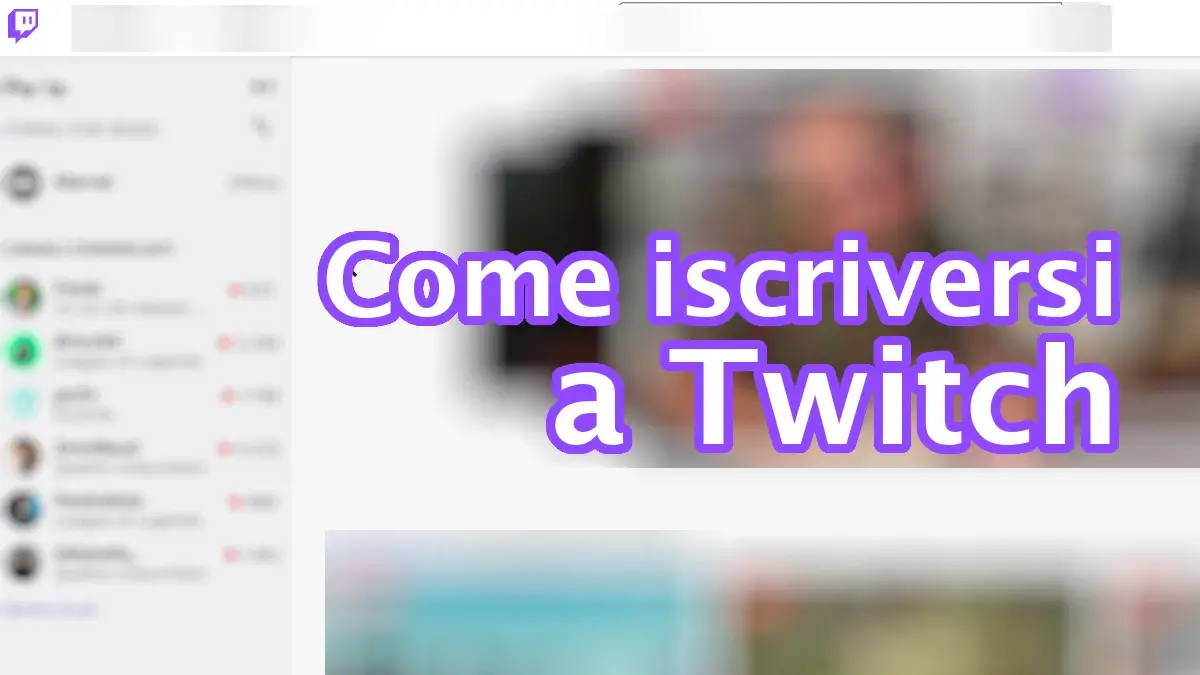 Come iscriversi a Twitch e come funziona