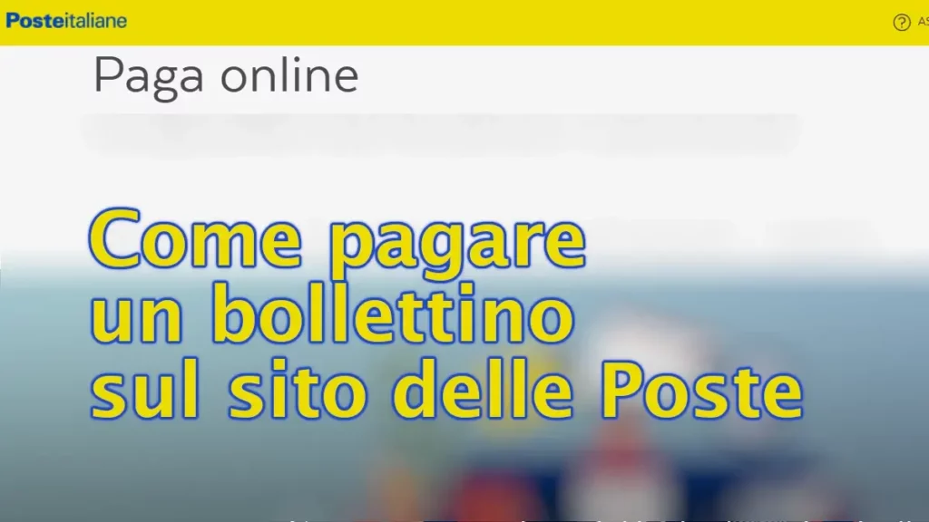 Come pagare un bollettino sul sito delle Poste da computer e telefono