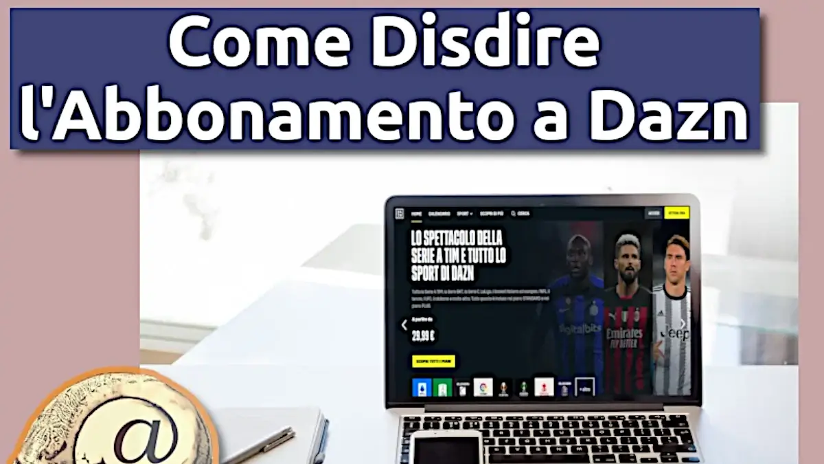 Come disdire l'abbonamento a Dazn