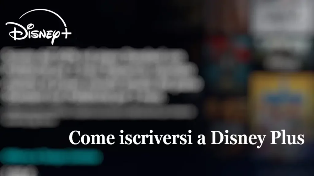 Come iscriversi a Disney Plus (Disney+)