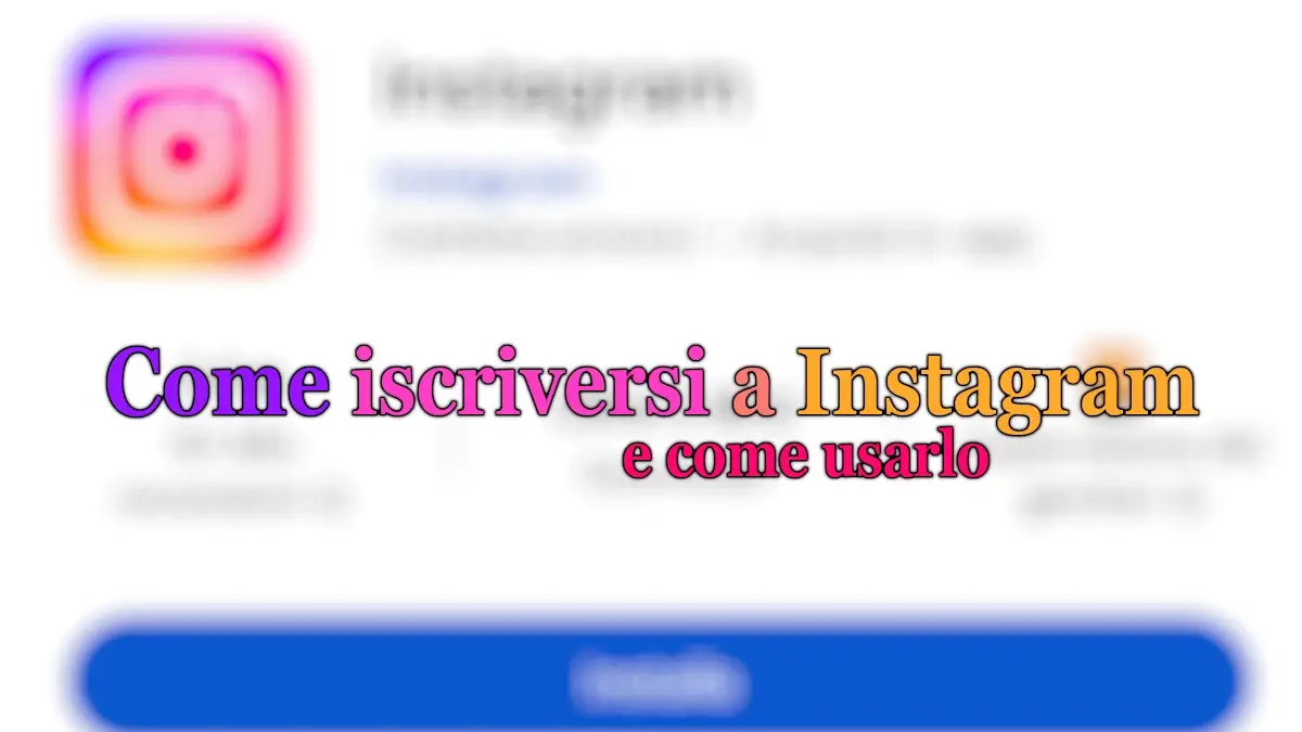 Come iscriversi a Instagram