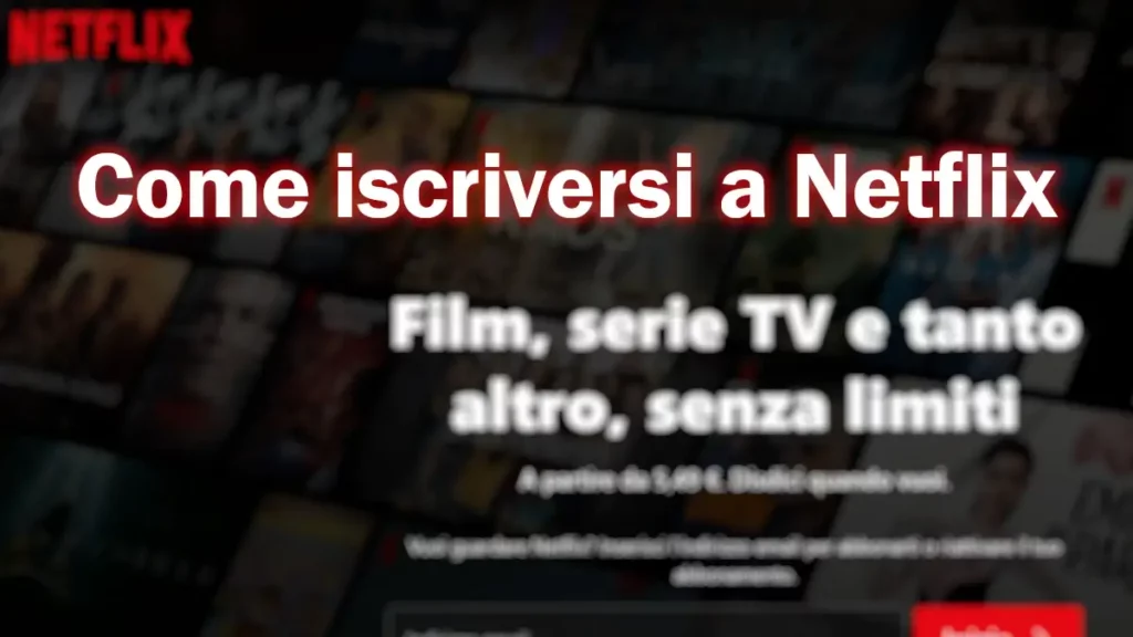 Come iscriversi a Netflix