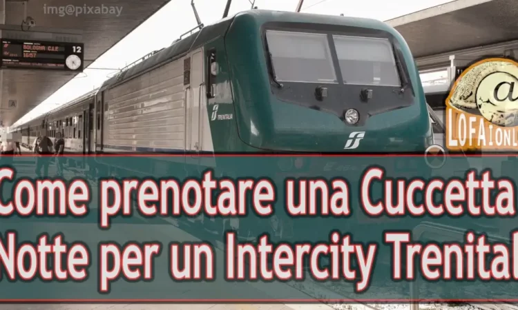 Guida per prenotare online un cuccetta notte ad uso esclusivo su un intercity