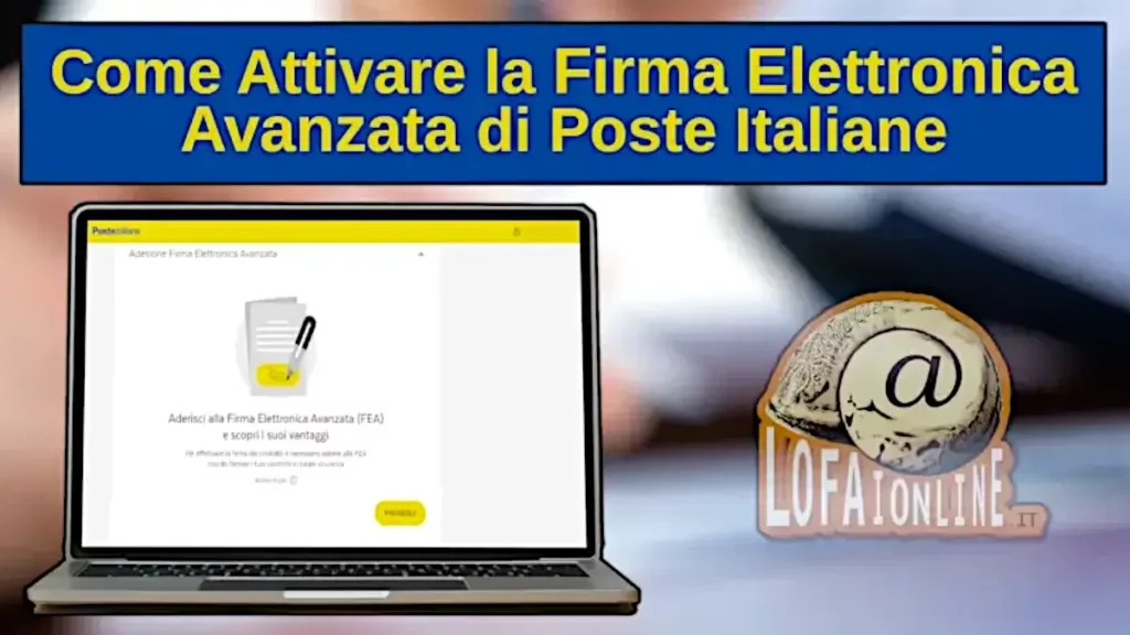 Guida per attivare la firma elettronica avanzata poste italiane
