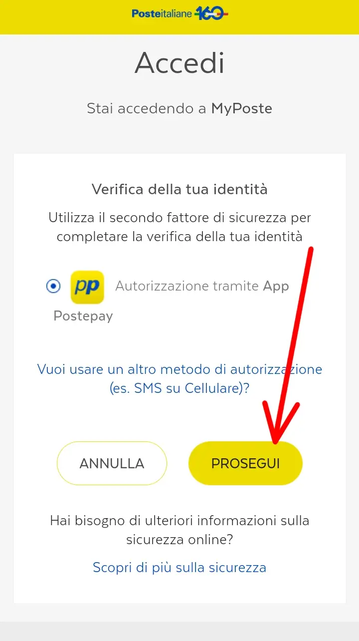 Passaggio 7 Conferma l'accesso al servizio Poste Italiane tramite la procedura di sicurezza.