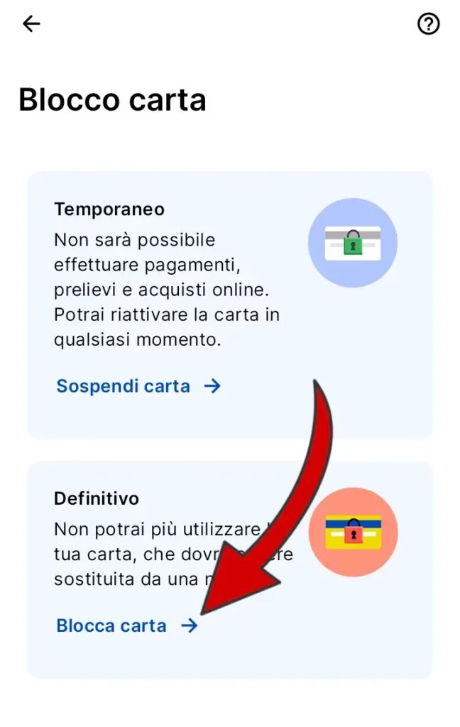 Scegli se bloccare la carta temporaneamente o definitivamente.