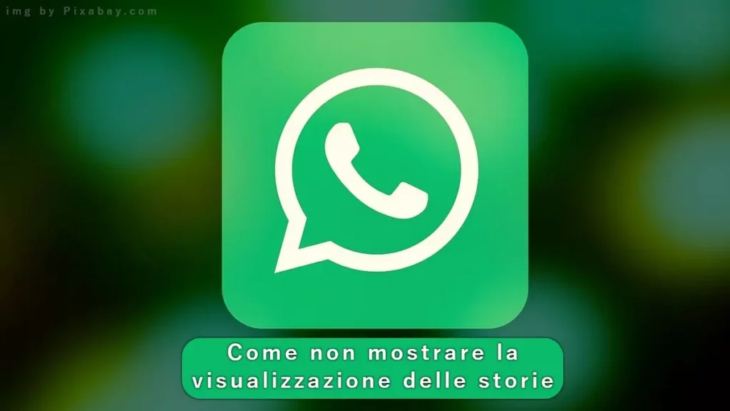 Tutoria - Come guardare storie WhatsApp senza lasciare la visualizzazione