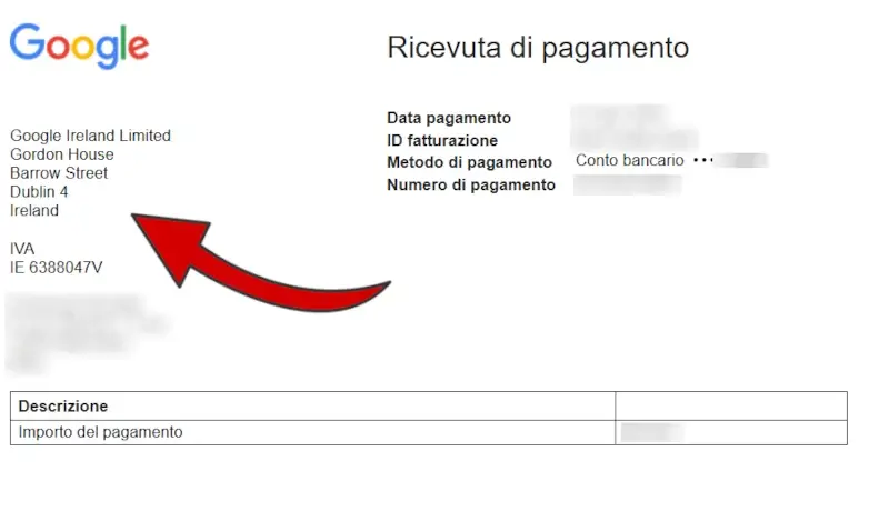 L'immagine mostra il resoconto del pagamento ricevuta da Google Ireland con i riferimenti da inserire sulla fattura.