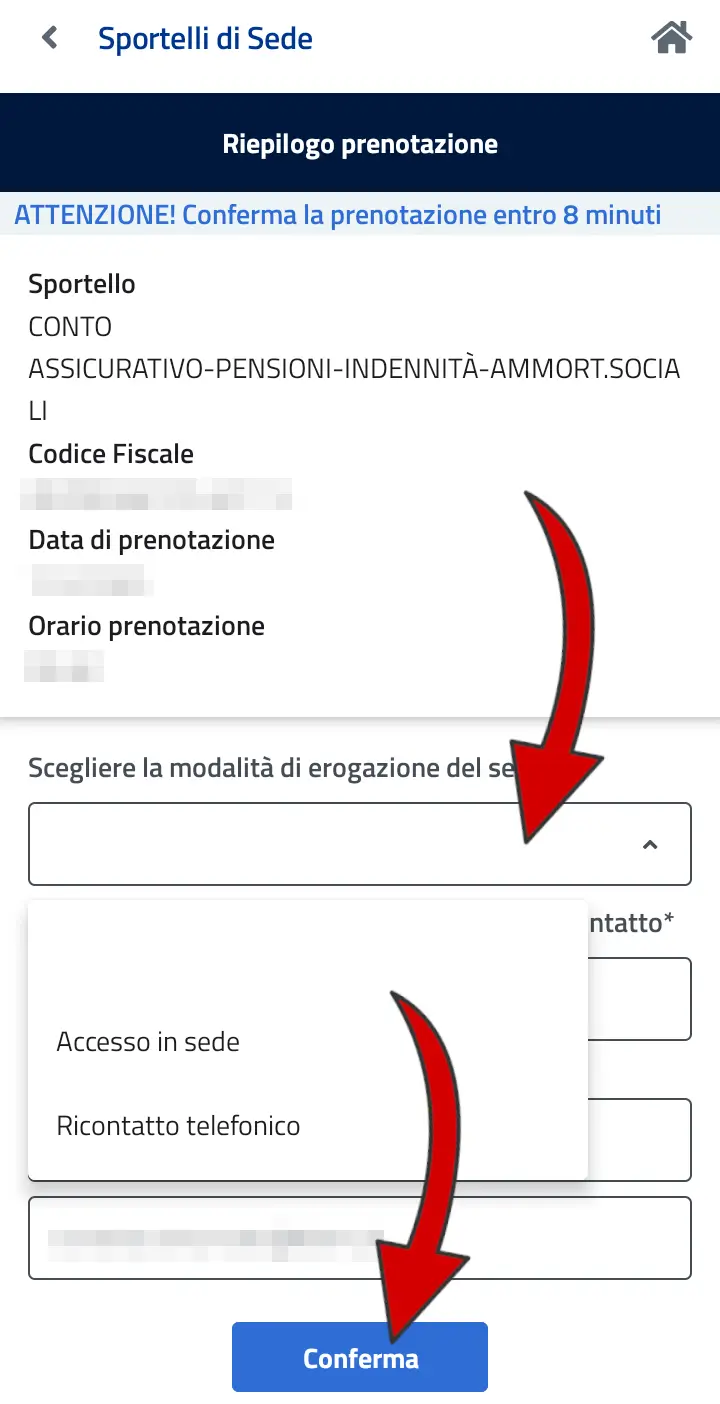 Passaggio 11 Scegli se vuoi ricevere il servizio di persona in sede o al telefono, indica le informazioni di contatto e clicca su Conferma.