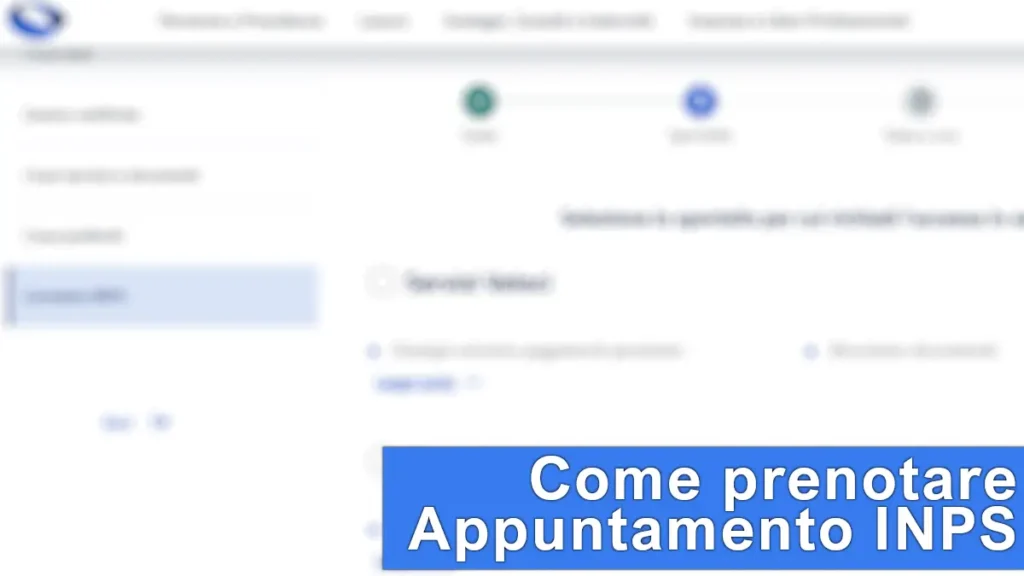 Guida per prenotare un appuntamento alla sede INPS dal sito o dall'APP INPS Mobile.